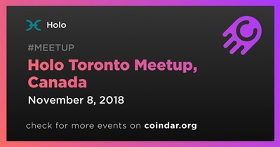 Holo Toronto Meetup, Canada