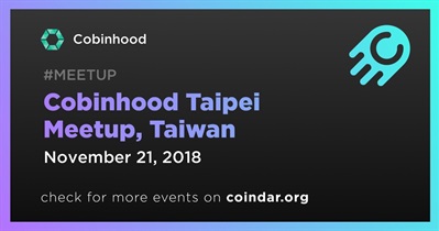 Cobinhood Taipei Meetup, Tayvan