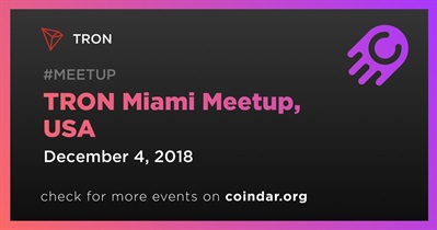 TRON Miami Meetup, USA