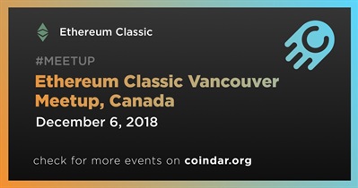 Ethereum Classic Vancouver Meetup, Canada