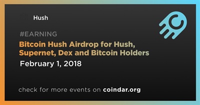 Bitcoin Hush Airdrop for Hush, Supernet, Dex and Bitcoin Holders