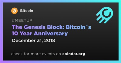 The Genesis Block: Bitcoin&#39;in 10. Yıldönümü