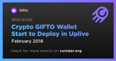 Crypto GIFTO Wallet Start to Deploy in Uplive