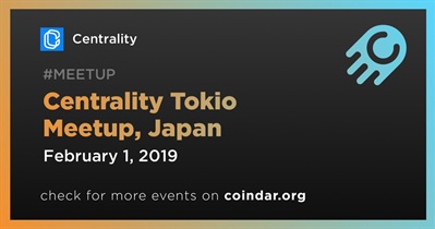 Centrality Tokio Meetup，日本