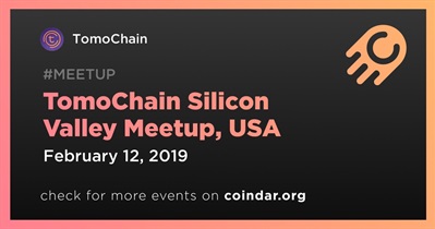 TomoChain Silicon Valley Meetup, USA