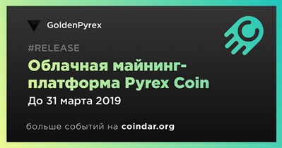 Облачная майнинг-платформа Pyrex Coin