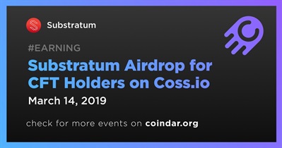 Substratum Airdrop for CFT Holders on Coss.io