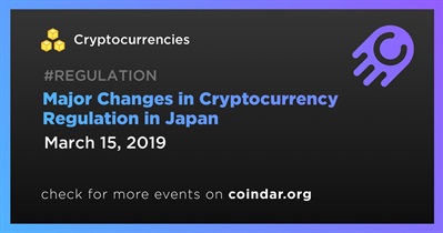 Major Changes in Cryptocurrency Regulation in Japan