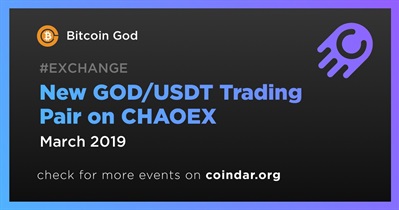 New GOD/USDT Trading Pair on CHAOEX