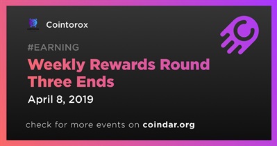 Weekly Rewards Round Three Ends