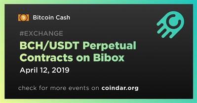 BCH/USDT Perpetual Contracts on Bibox