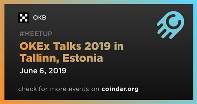OKEx Talks 2019 en Tallin, Estonia