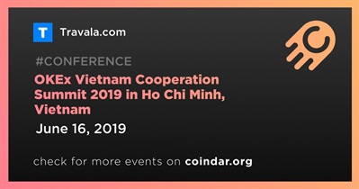 OKEx Vietnam Cooperation Summit 2019 in Ho Chi Minh, Vietnam