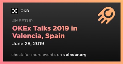 스페인 발렌시아에서 열린 OKEx Talks 2019