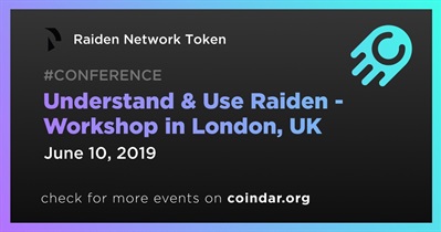 Understand & Use Raiden - Workshop in London, UK