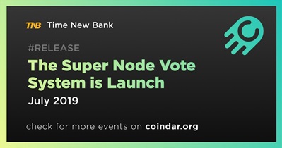 O sistema de votação do Super Node é lançado
