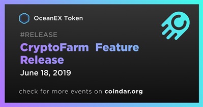 CryptoFarm Feature  Release