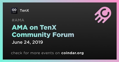 TenX Community Forum पर AMA