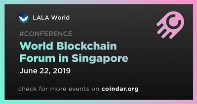 Singapur&#39;daki Dünya Blockchain Forumu