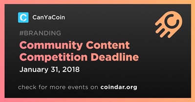 Community Content Competition Deadline