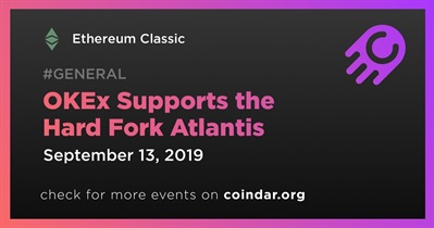OKEx Supports the Hard Fork Atlantis