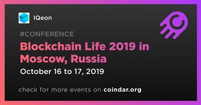 Cuộc sống chuỗi khối 2019 tại Moscow, Nga