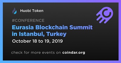Cumbre Eurasia Blockchain en Estambul, Turquía
