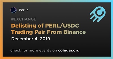 Delisting of PERL/USDC Trading Pair From Binance
