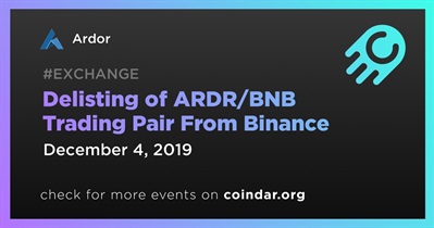 Delisting of ARDR/BNB Trading Pair From Binance