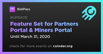 Feature Set for Partners Portal & Miners Portal