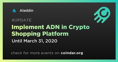 Implement ADN in Crypto Shopping Platform