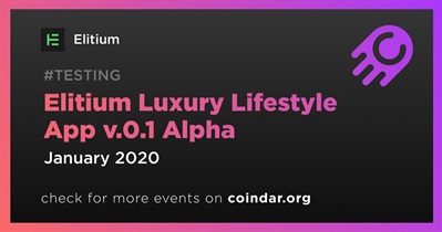 Elitium Luxury Lifestyle App v.0.1 Alpha