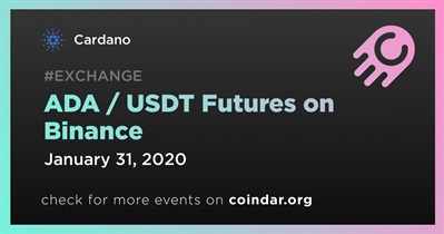 ADA / USDT Futures on Binance