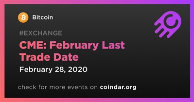 CME: última fecha de negociación de febrero