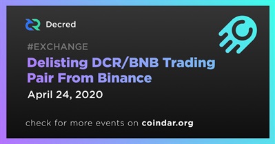Delisting DCR/BNB Trading Pair From Binance