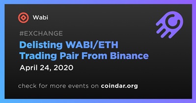 Delisting WABI/ETH Trading Pair From Binance