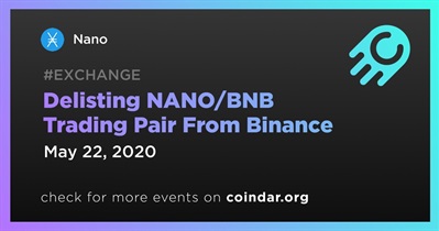 Delisting NANO/BNB Trading Pair From Binance