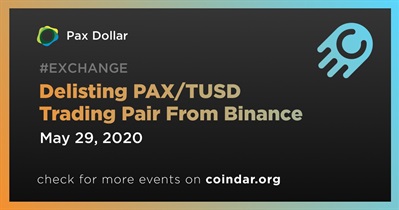 Delisting PAX/TUSD Trading Pair From Binance