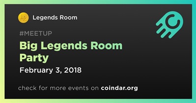 Big Legends Room Party