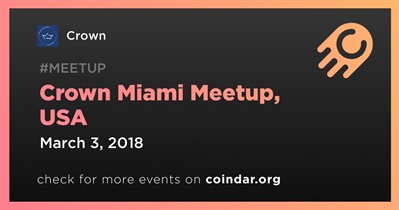 Crown Miami Meetup, USA