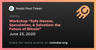 Workshop “Safe Havens, Speculation, & Salvation: the Future of Bitcoin”