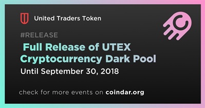Full Release of UTEX Cryptocurrency Dark Pool