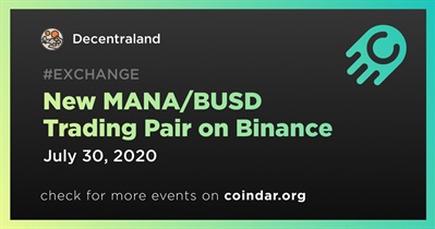 New MANA/BUSD Trading Pair on Binance