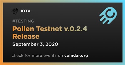 Pollen Testnet v.0.2.4 Release