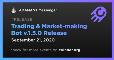 Trading & Market-making Bot v.1.5.0 Release