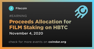 Proceeds Allocation for FILM Staking on HBTC
