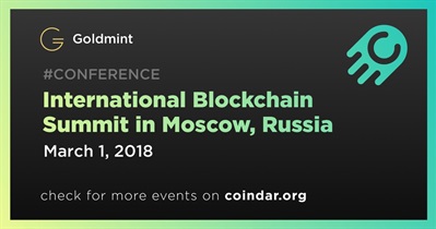 International Blockchain Summit in Moscow, Russia