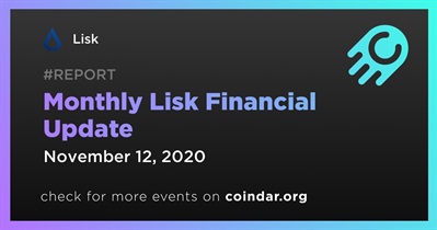 Monthly Lisk Financial Update