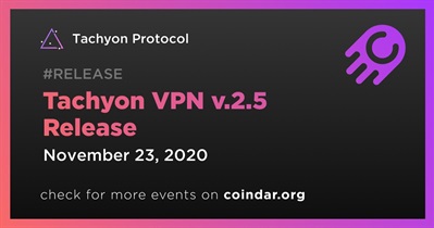 Lanzamiento de Tachyon VPN v.2.5
