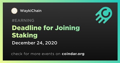 Deadline for Joining Staking